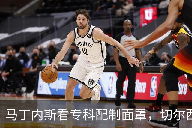 马丁内斯看专科配制面罩，切尔西门将争取提前复出